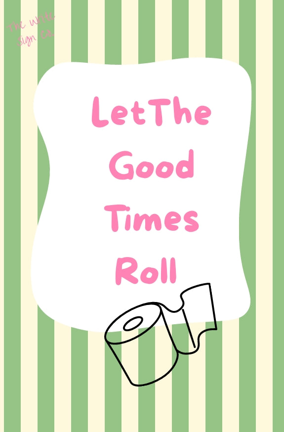 Good Times Roll