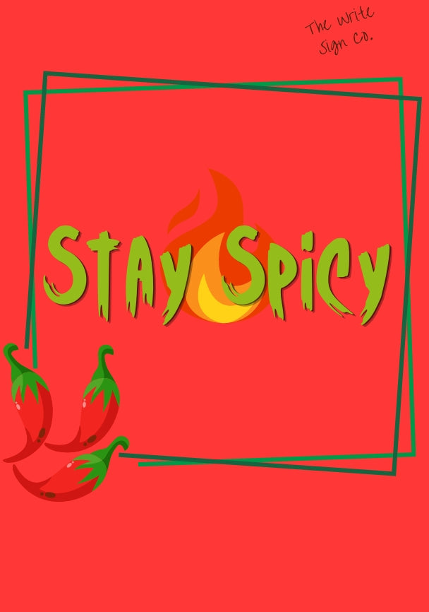 Stay Spicy